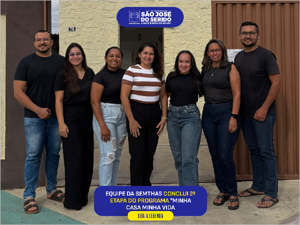 Equipe da SEMTHAS conclui 2ª etapa do Programa "Minha Casa Minha Vida