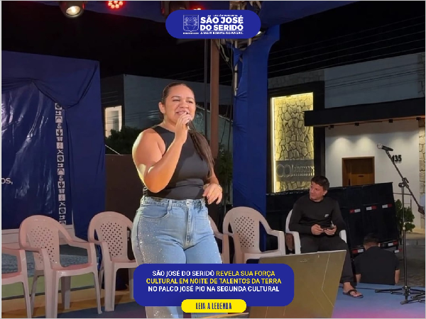 São José do Seridó revela sua força cultural em noite de talentos da terra no Palco José Pio na Seg [...]